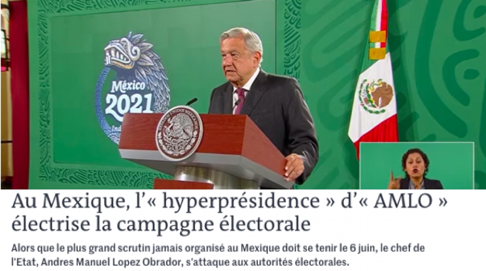 Ahora &quot;Le Monde&quot; critica a AMLO &quot; su hiperpresidencia, apunta a los contrapesos&quot;