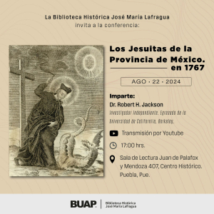 BUAP realiza conferencia &quot;Los Jesuitas de la provincia de México en 1767&quot;