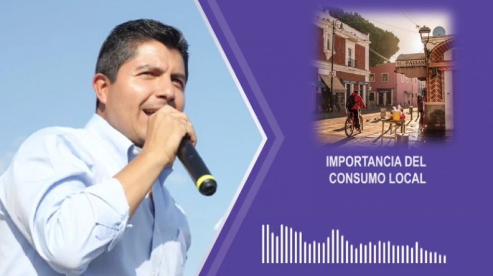 Destaca Eduardo Rivera el consumo local para enfrentar crisis de Covid-19