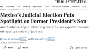 Wall Street Journal tunde a Andy López Beltrán por fracaso en la elección judicial