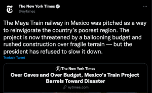 New York Times exhibe sobre costos del Tren Maya y advierte desastre por construirse en terrenos frágiles