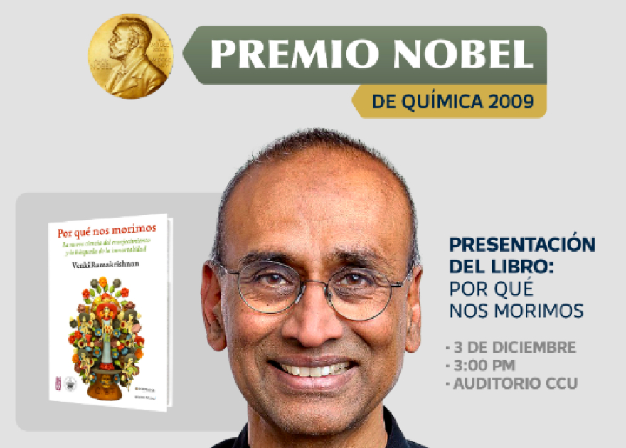 Venki Ramakrishnan, Premio Nobel de Química presentará su libro ¿Por qué morimos?, en el CCU